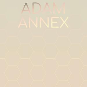 Adam Annex