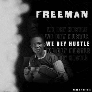 We Dey Hustle