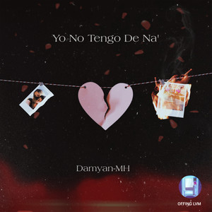 Yo No Tengo de Na