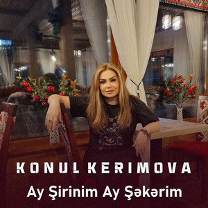 Ay Şirinim Ay Şəkərim