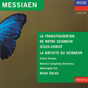 Messiaen: La Nativité du Seigneur; La Tranfiguration de Notre Seigneur Jésus Christ