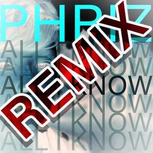 All I Know (Remix)