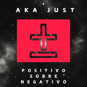 Positivo Sobre Negativo (Explicit)