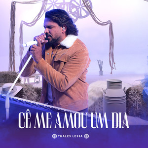 Cê Me Amou Um Dia