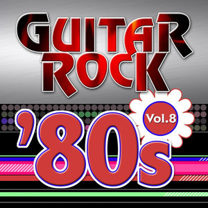 Guitar Rock 80s Vol.8