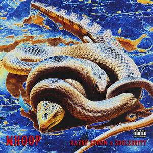 Whoop(feat. Soulebrity) (Explicit)
