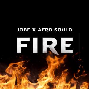 Fire (feat. Afro Soulo) [Explicit]