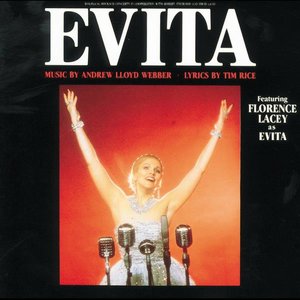 Evita - Highlights Of The Original Broadway Production