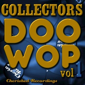 Collectors Doo Wop, Vol. 1