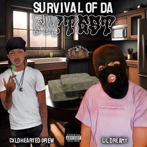 Survival of da Fittest (feat. cxldhearted.drew) [Explicit]