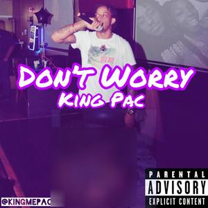 Don't Worry (Explicit)