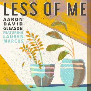 Less of Me (feat. Lauren Marcus)