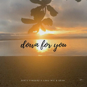 Down For You