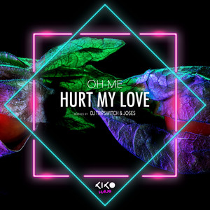 Hurt My Love (JOSES Remix)