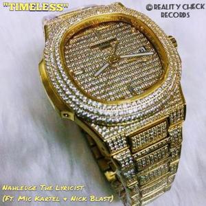 Timeless (feat. Mic Kartel & Nick Blast) [Explicit]