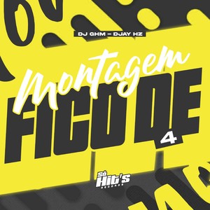 Montagem Fico de 4 (Explicit)