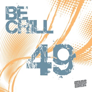 Be Chill, Vol. 49