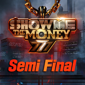 쇼미더머니 777 Semi Final