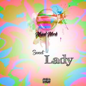 Sweet Lady (Explicit)