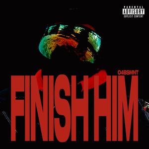 FINISH HIM (feat. GERÒ) (Explicit)