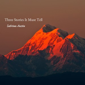 Three Stories It Must Tell