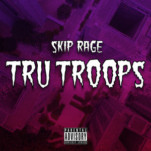 Tru Troops (Explicit)