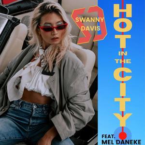 Hot In The City (feat. Mel Daneke)