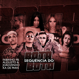 Augusto e Joãozinho - Sequência do Bota Bota (Explicit)
