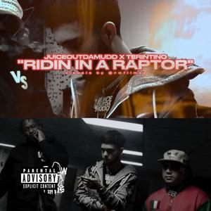 RIDIN IN A RAPTOR (feat. Terintino) (Explicit)