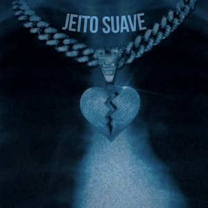 Jeito Suave (Explicit)