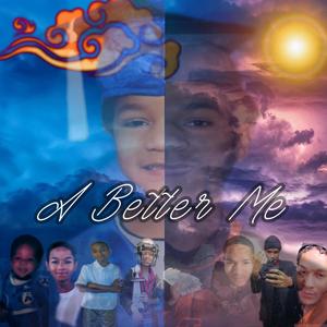 A Better Me (Explicit)