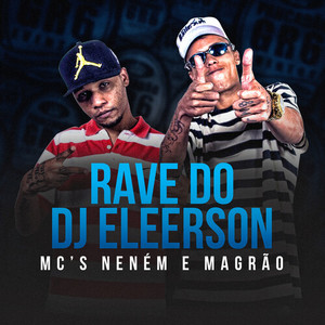 Rave do Dj Eleerson (Explicit)