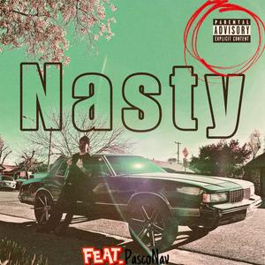 Nasty (Explicit)