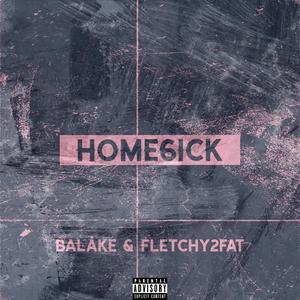 HOME6ICK (feat. Fletchy2Fat) (Explicit)
