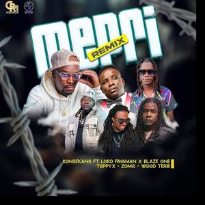 Mepri (feat. Lord fayaman, Blaze one, Toppy x, Zomo, Wood Terrib) (Remix)
