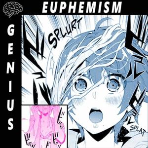 Euphemism 'Genius' (feat. 1o) [Explicit]