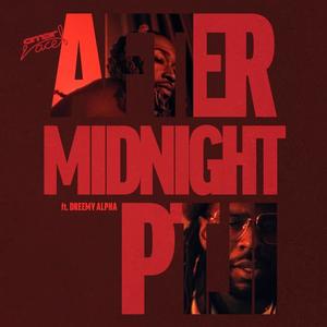 AFTER MIDNIGHT Pt.II (feat. Dreemy Alpha) [Explicit]