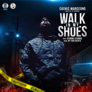 WALK IN MY SHOES (feat. STUNNA STUNNA) [Explicit]