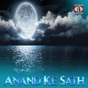Anand Ke Sath