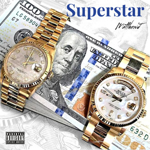 SUPERSTAR (feat. FTE JMONEY & FTEGbabyBigwill) [Explicit]