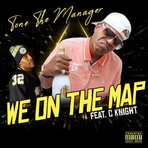 We On The Map (feat. C Knight) (Explicit)