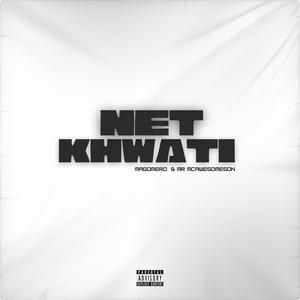 Net Khwathi (feat. Mr McAwesomeson|Explicit)