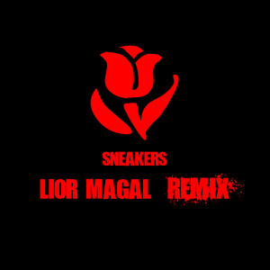 Sneakers Lior Magal (Remix) [Radio Edit]