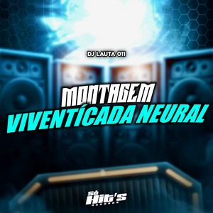 Montagem Viventicada Neural (Explicit)