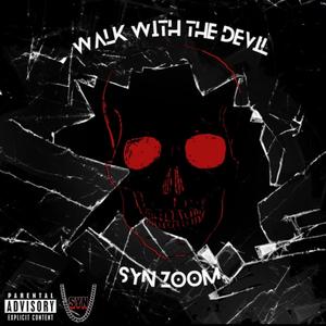 Walk With The Devil (Explicit)