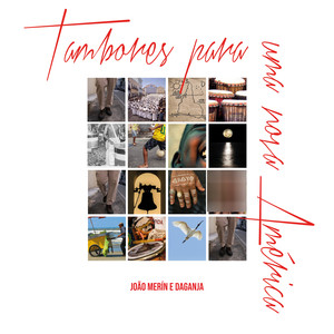 Tambores Para Uma Nova América