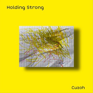 Holding Strong (Explicit)