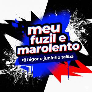 MEU FUZIL E MAROLENTO (Explicit)