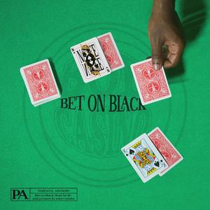 Bet on Black (feat. NSVN) [Explicit]