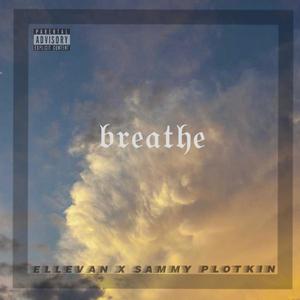 Breathe(feat. Sammy Plotkin) (Explicit)
